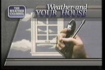 Weather and Your House